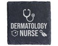 Schiefer Untersetzer Dermatology Nurse - Geschenk für Krankenschwester – Bild 1