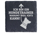 Schiefer Untersetzer Hundetrainer Weil Ichs Kann - Lustiges Geschenk f – Bild 1