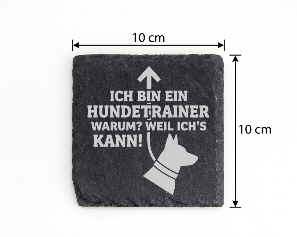 Schiefer Untersetzer Hundetrainer Weil Ichs Kann - Lustiges Geschenk f – Bild 4