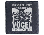 Schiefer Untersetzer Vögel Beobachten Spruch - Geschenk für Ornitholog – Bild 1