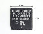 Schiefer Untersetzer Hundetrainer Ja Ich Arbeite - Geschenk für Hundef – Bild 4