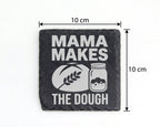Schiefer Untersetzer Mama Makes The Dough Brot Backen - Geschenk für M – Bild 4