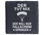 Schiefer Untersetzer Fallschirm Der Tut Nix Will Nur Springen - Lustig – Bild 1