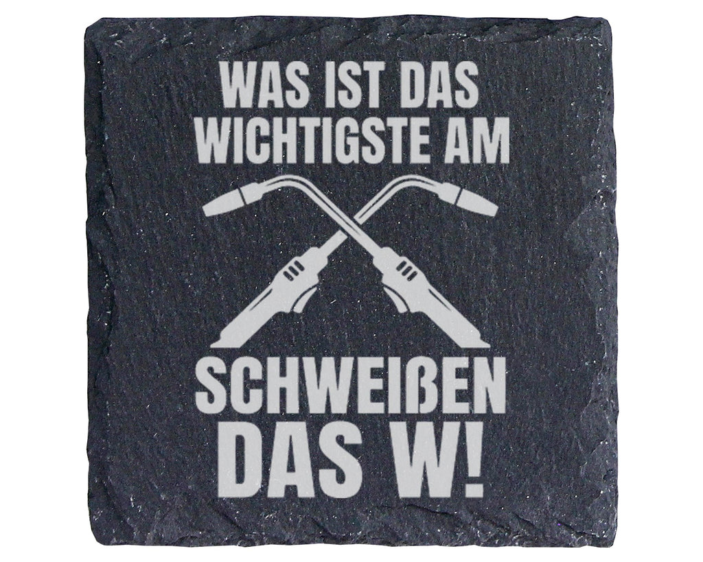 Schiefer Untersetzer Wichtigste am Schweißen Ist Das W - Geschenk für  – Bild 1