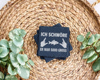 Schiefer Untersetzer Angler Spruch Er War So Gross - Lustiges Geschenk – Bild 3
