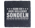 Schiefer Untersetzer Kann Ich Hier Vielleicht Sondeln - Lustiges Gesch – Bild 1