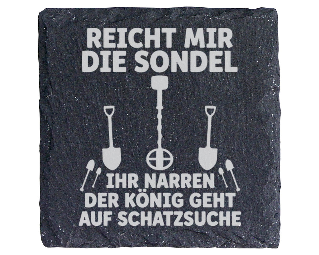 Schiefer Untersetzer König Auf Schatzsuche Spruch - Geschenk Für Sondl – Bild 1
