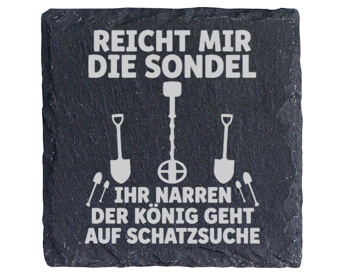 Schiefer Untersetzer König Auf Schatzsuche Spruch - Geschenk Für Sondl – Bild 1