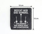 Schiefer Untersetzer König Auf Schatzsuche Spruch - Geschenk Für Sondl – Bild 4