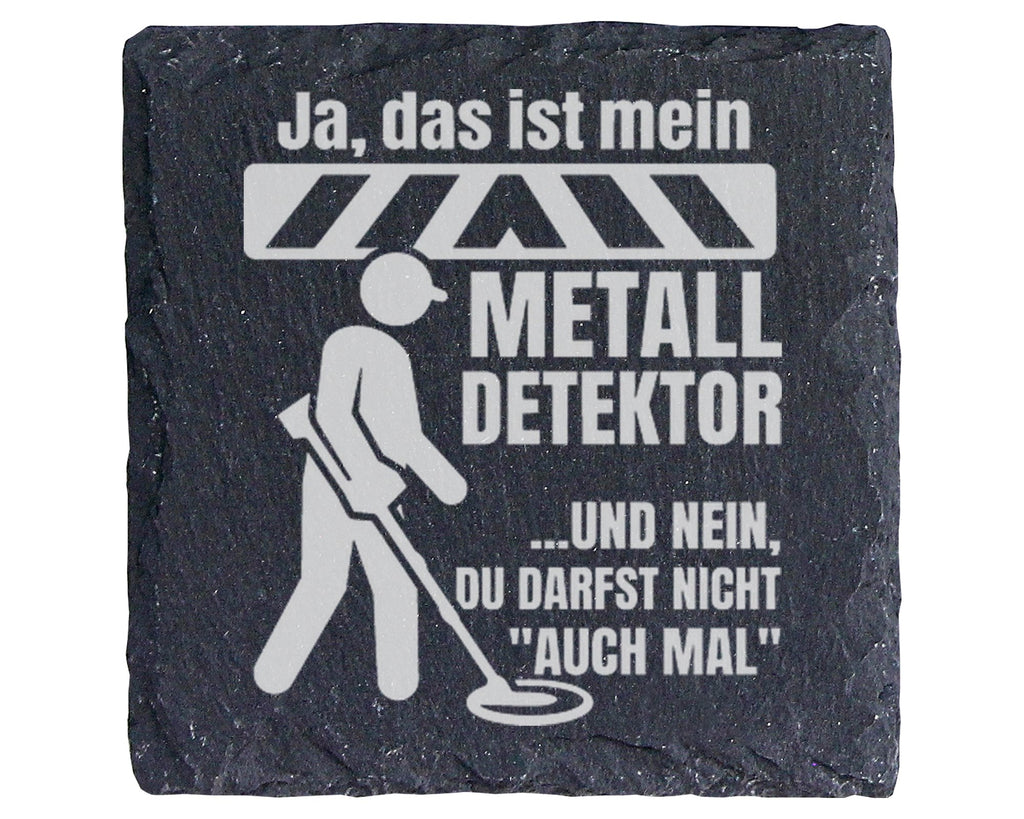 Schiefer Untersetzer Metalldetektor Spruch Du Darfst Nicht - Lustiges  – Bild 1