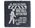 Schiefer Untersetzer Metalldetektor Spruch Du Darfst Nicht - Lustiges  – Bild 1
