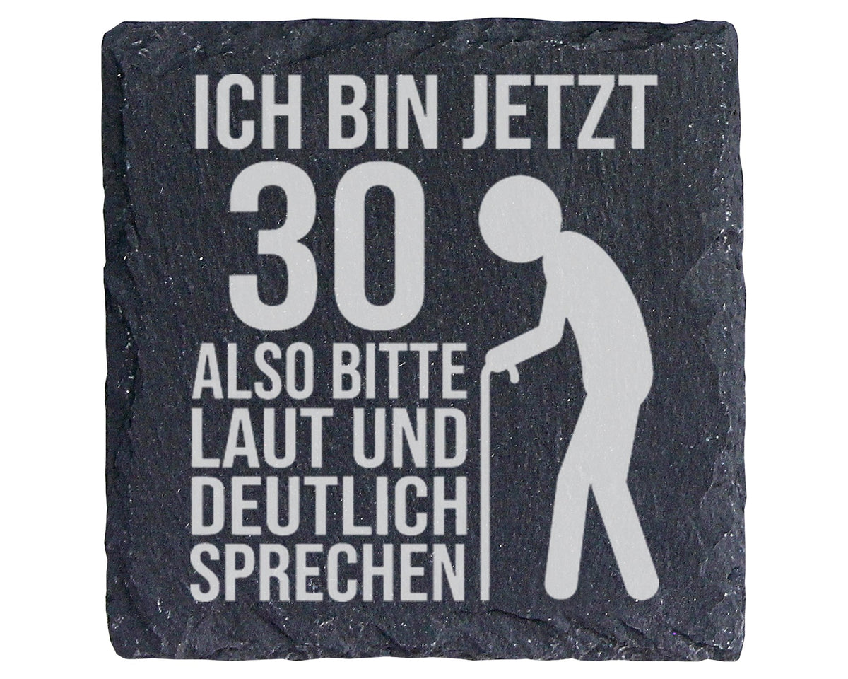 Schiefer Untersetzer 30 Geburtstag Laut Und Deutlich Sprechen - Lustig – Bild 1