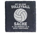 Schiefer Untersetzer Volleyball Ist Eine Sache - Lustiges Geschenk für – Bild 1