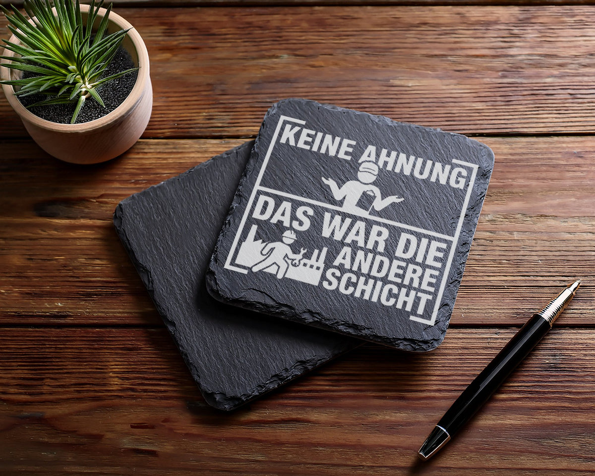Schiefer Untersetzer Keine Ahnung Das War Andere Schicht - Geschenk fü – Bild 5