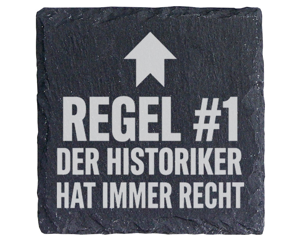 Schiefer Untersetzer Regel 1 Historiker Hat Immer Recht - Lustiges Ges – Bild 1