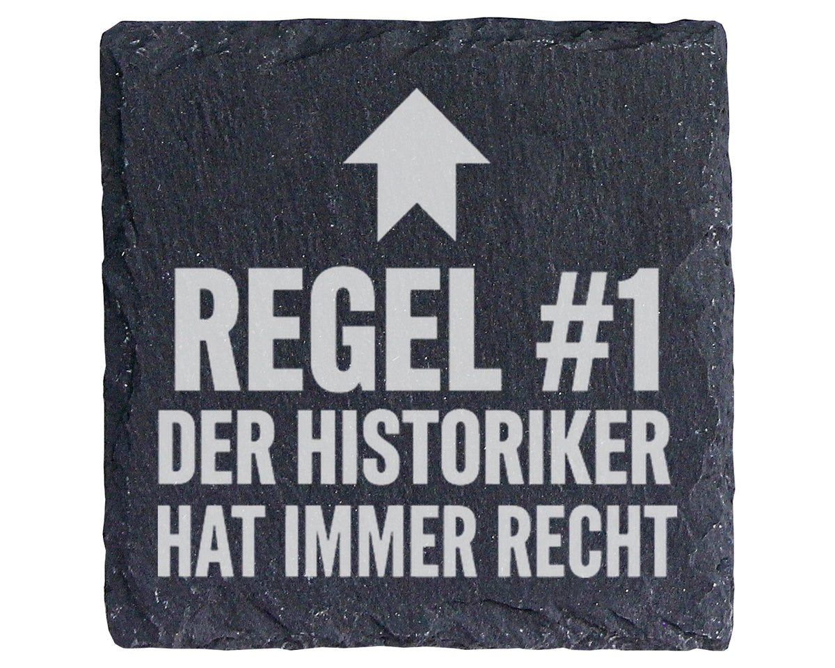 Schiefer Untersetzer Regel 1 Historiker Hat Immer Recht - Lustiges Ges – Bild 1