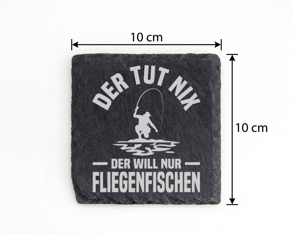 Schiefer Untersetzer Fliegenfischer Spruch Der Tut Nix Will Nur Fische – Bild 4