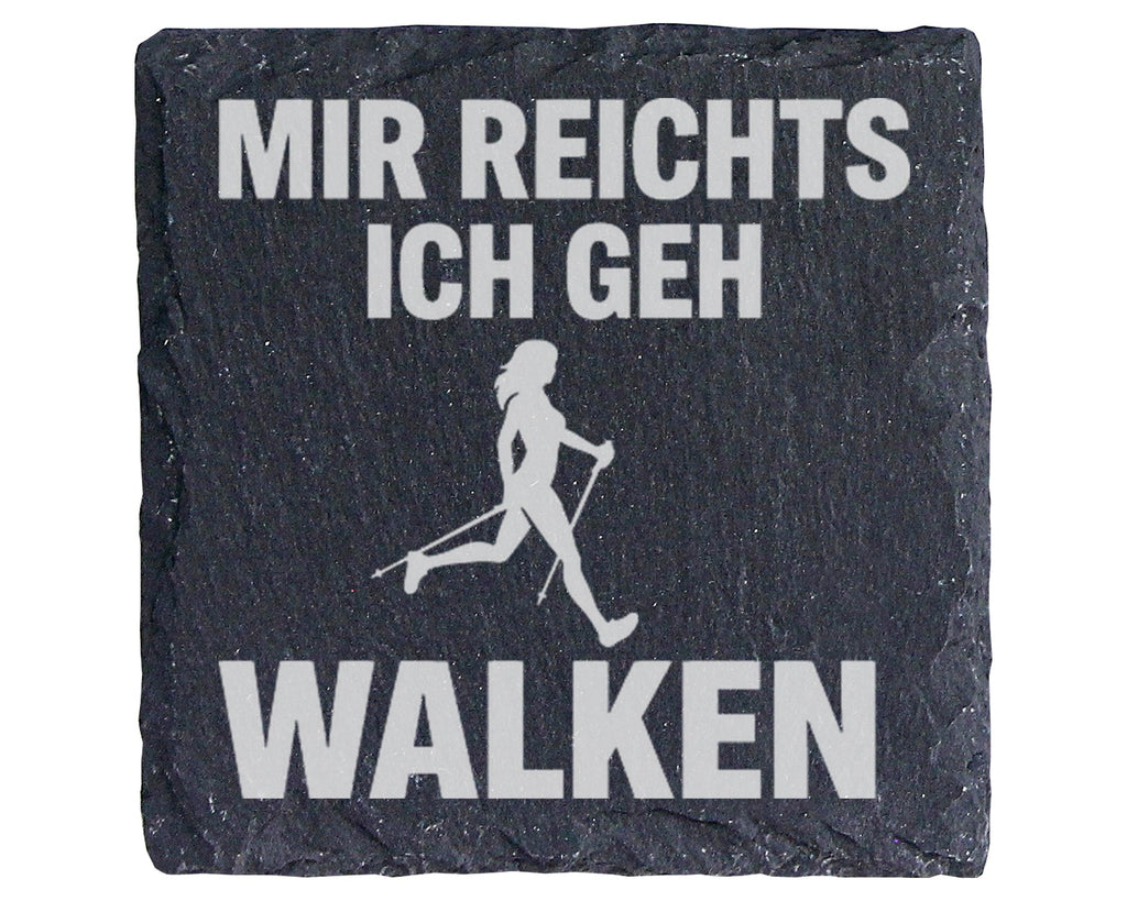 Schiefer Untersetzer Mir Reichts Ich Geh Walken - Lustiges Geschenk Fü – Bild 1