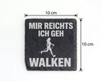 Schiefer Untersetzer Mir Reichts Ich Geh Walken - Lustiges Geschenk Fü – Bild 4