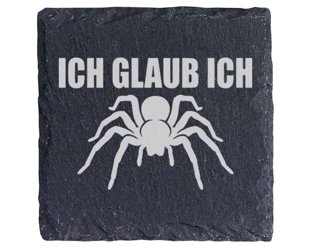 Schiefer Untersetzer Spinne Ich Glaub - Lustiges Geschenk für Spinnenl – Bild 1