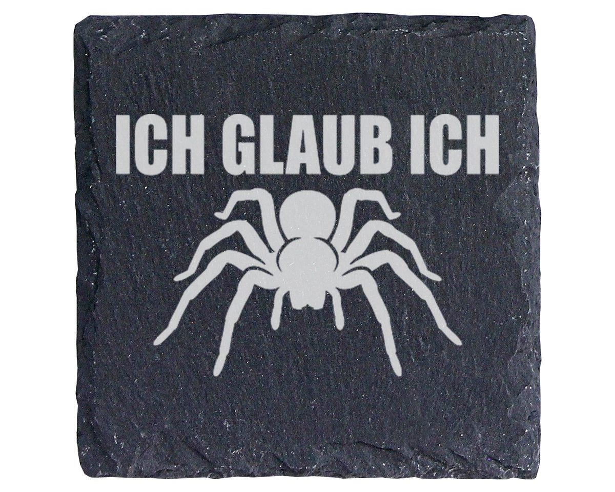 Schiefer Untersetzer Spinne Ich Glaub - Lustiges Geschenk für Spinnenl – Bild 1