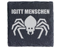 Schiefer Untersetzer Spinne Igitt Menschen - Lustiges Geschenk für Mis – Bild 1