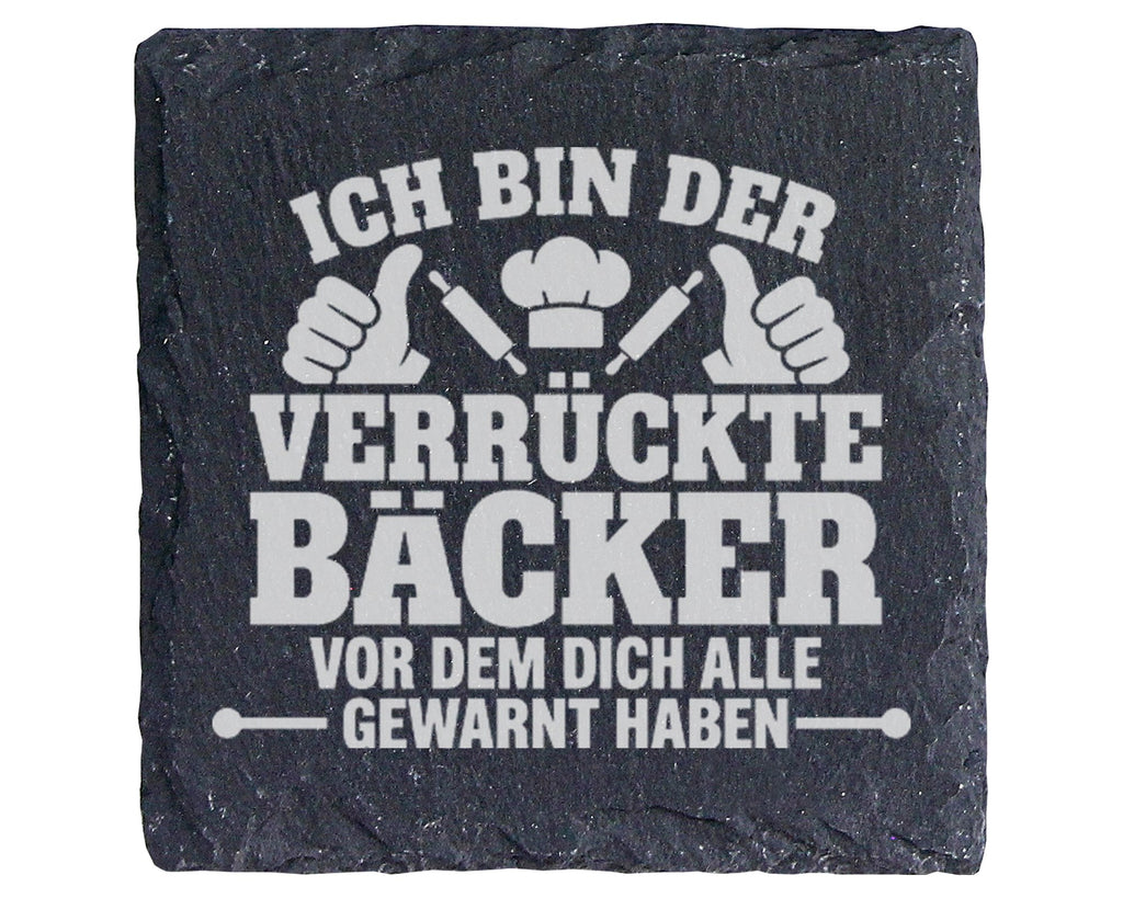 Schiefer Untersetzer Verrückter Bäcker Spruch - Lustiges Geschenk für  – Bild 1
