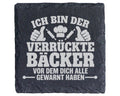 Schiefer Untersetzer Verrückter Bäcker Spruch - Lustiges Geschenk für  – Bild 1