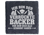 Schiefer Untersetzer Verrückter Bäcker Spruch - Lustiges Geschenk für  – Bild 1