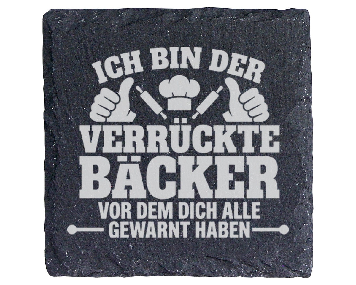 Schiefer Untersetzer Verrückter Bäcker Spruch - Lustiges Geschenk für  – Bild 1