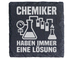 Schiefer Untersetzer Chemiker Haben Immer Eine Lösung - Geschenk für W – Bild 1