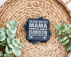 Schiefer Untersetzer Mama Und Floristin Ich Habe Zwei Titel - Geschenk – Bild 3