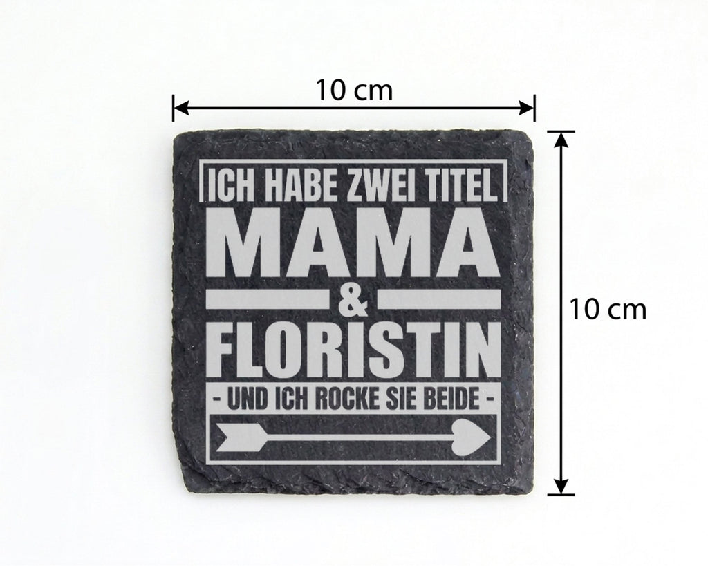 Schiefer Untersetzer Mama Und Floristin Ich Habe Zwei Titel - Geschenk – Bild 4