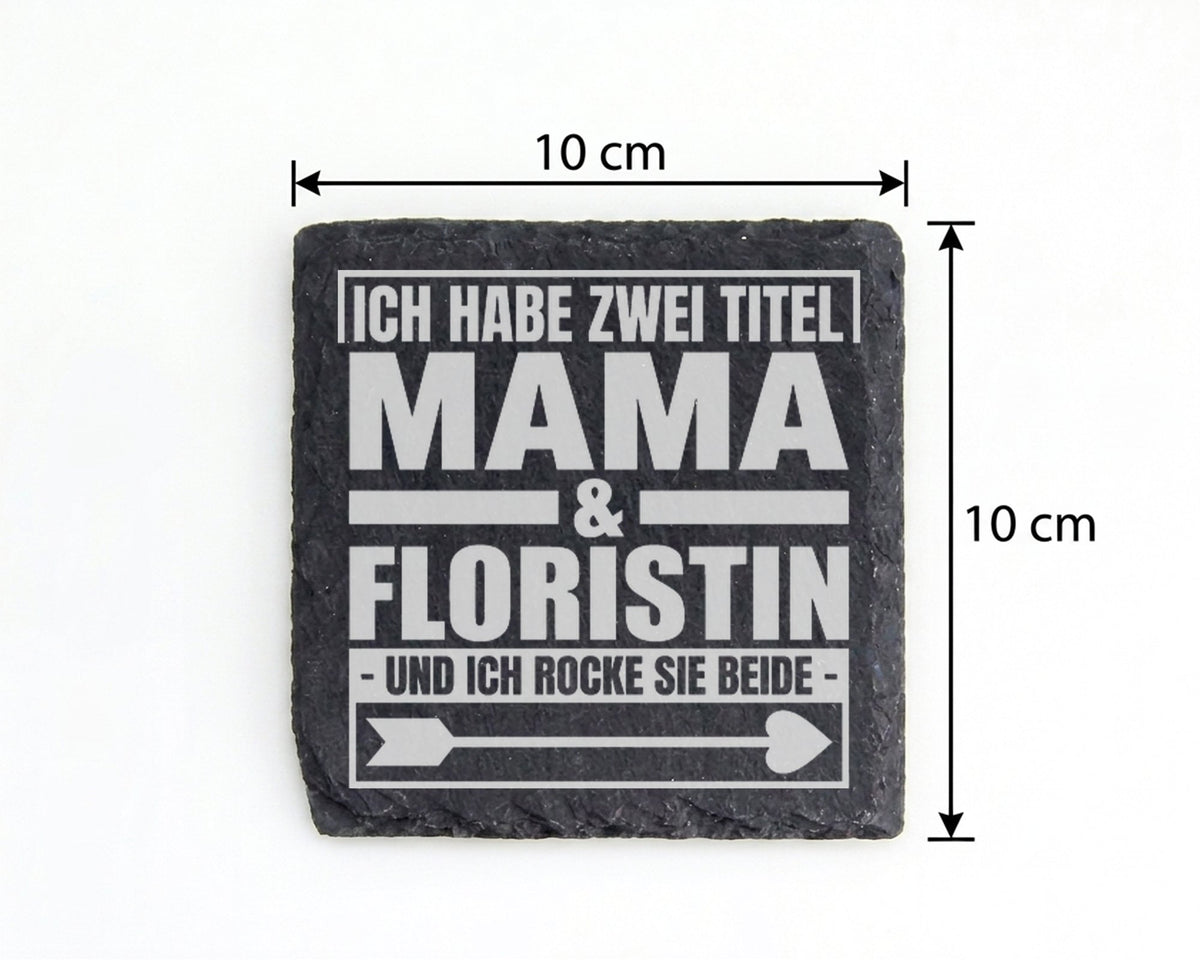 Schiefer Untersetzer Mama Und Floristin Ich Habe Zwei Titel - Geschenk – Bild 4