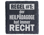 Schiefer Untersetzer Heilpädagoge Regel Hat Immer Recht - Geschenk für – Bild 1