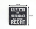 Schiefer Untersetzer Heilpädagoge Regel Hat Immer Recht - Geschenk für – Bild 4