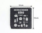 Schiefer Untersetzer Ich Bin In Meinem Büro - Lustiges Geschenk für Ko – Bild 4