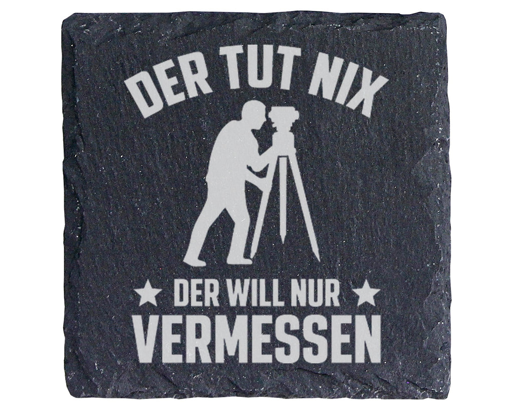 Schiefer Untersetzer Vermesser Tut Nix Will Nur Vermessen - Geschenk f – Bild 1