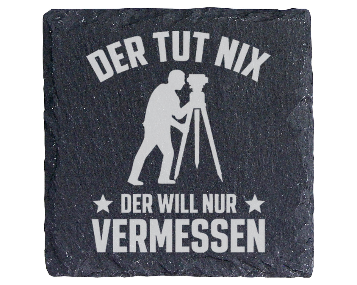 Schiefer Untersetzer Vermesser Tut Nix Will Nur Vermessen - Geschenk f – Bild 1