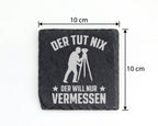 Schiefer Untersetzer Vermesser Tut Nix Will Nur Vermessen - Geschenk f – Bild 4