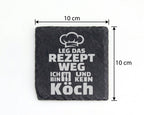 Schiefer Untersetzer Kochmütze Spruch Leg Das Rezept Weg Kein Koch - G – Bild 4