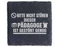 Schiefer Untersetzer Pädagoge Gestört Genug - Lustiges Geschenk für Le – Bild 1