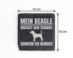 Schiefer Untersetzer Beagle Braucht Kein Training Sondern Ein Wunder - – Bild 4
