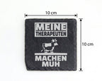 Schiefer Untersetzer Kuh Motiv Meine Therapeuten Machen Muh - Lustiges – Bild 4