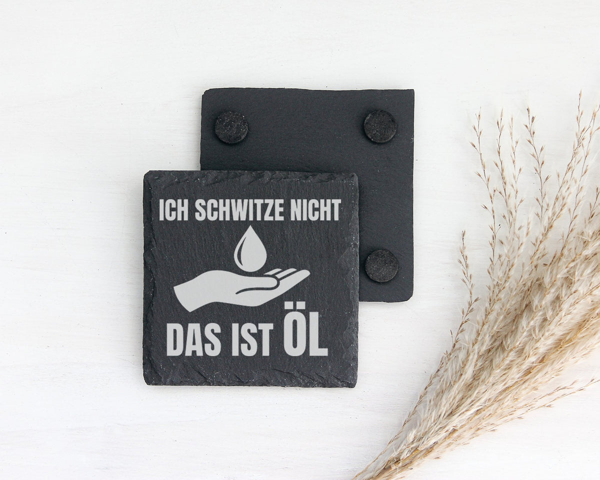 Schiefer Untersetzer Ich Schwitze Nicht Das Ist Öl - Lustiges Geschenk – Bild 2