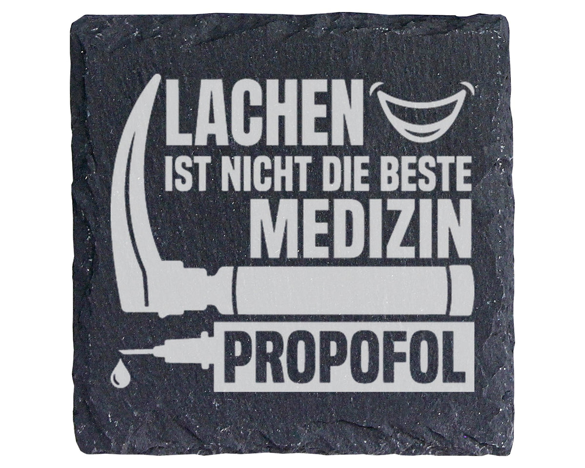 Schiefer Untersetzer Lachen Ist Nicht Die Beste Medizin Propofol - Ges – Bild 1