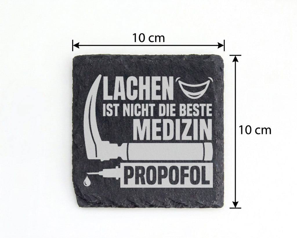 Schiefer Untersetzer Lachen Ist Nicht Die Beste Medizin Propofol - Ges – Bild 4