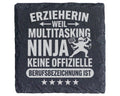 Schiefer Untersetzer Erzieherin Multitasking Ninja Spruch - Geschenk f – Bild 1