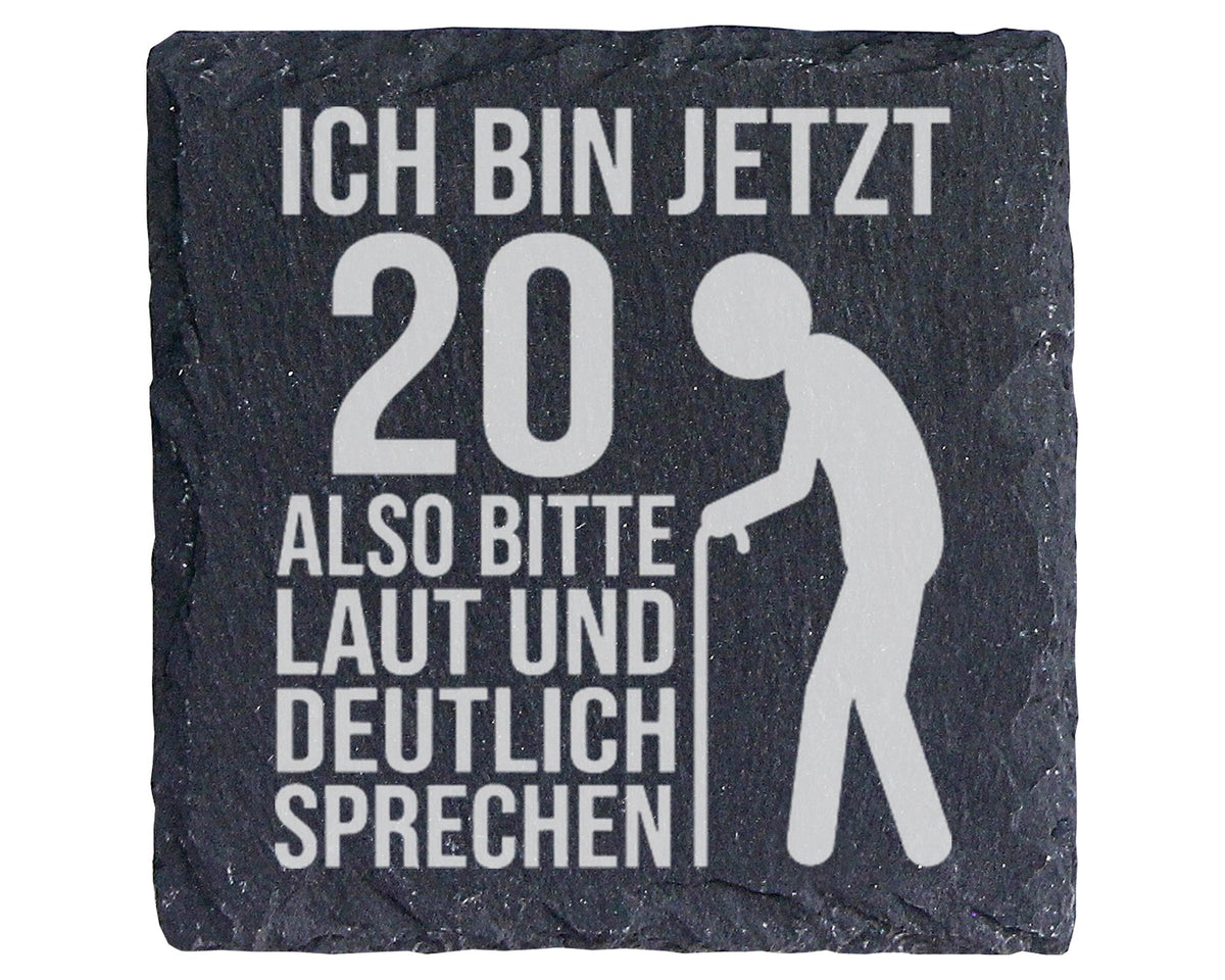 Schiefer Untersetzer Zum 20 Geburtstag Ich Bin Jetzt Laut Sprechen - W – Bild 1