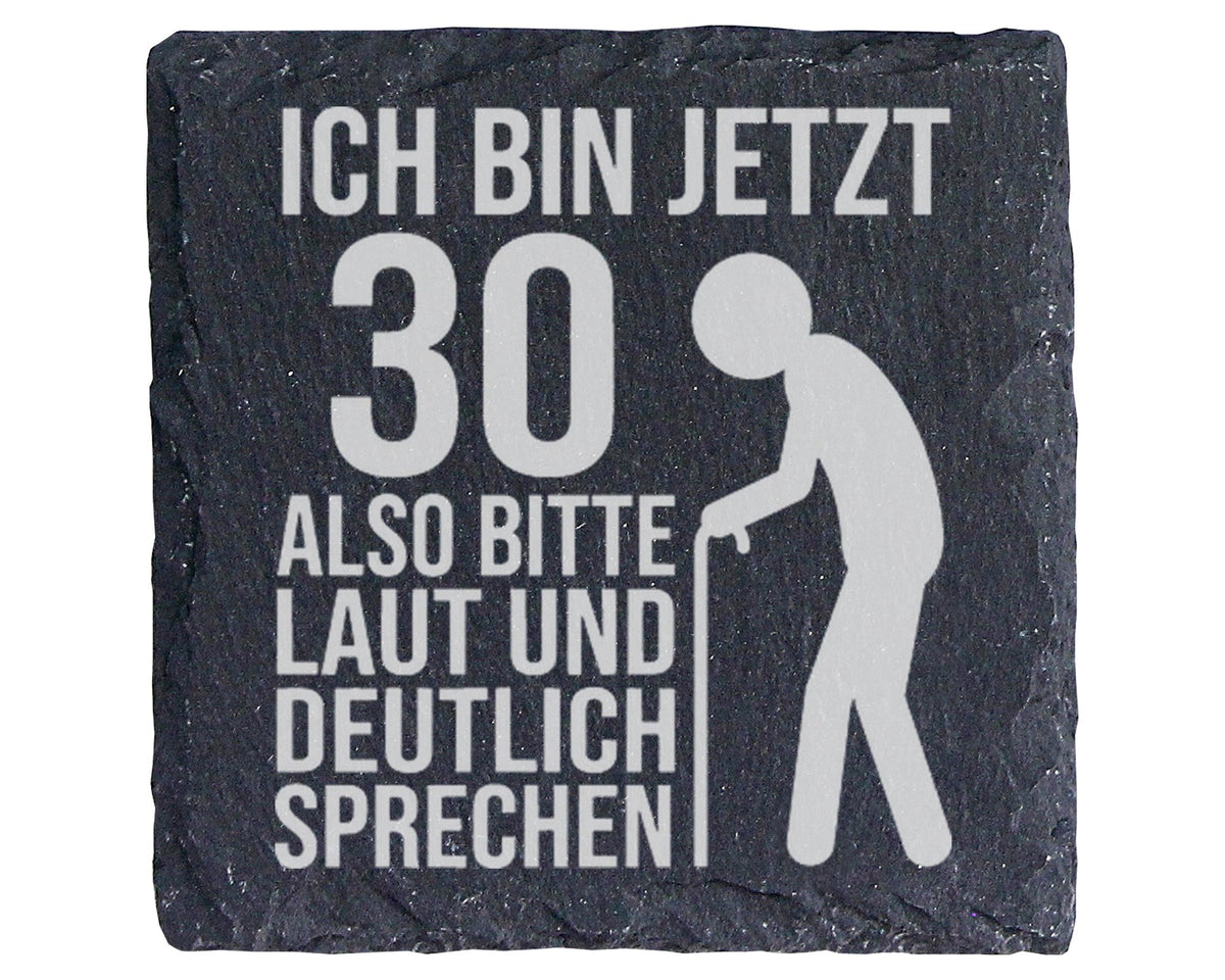 Schiefer Untersetzer 30 Geburtstag Laut Deutlich Sprechen - Lustiges G – Bild 1
